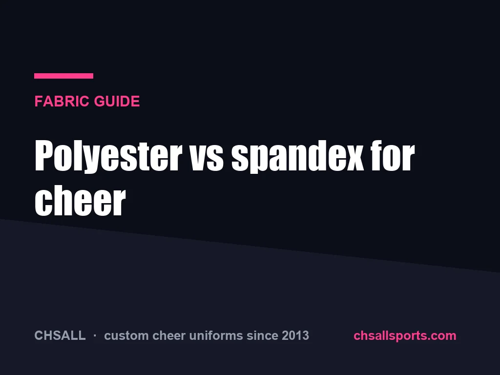 Polyester vs spandex for cheer uniforms
